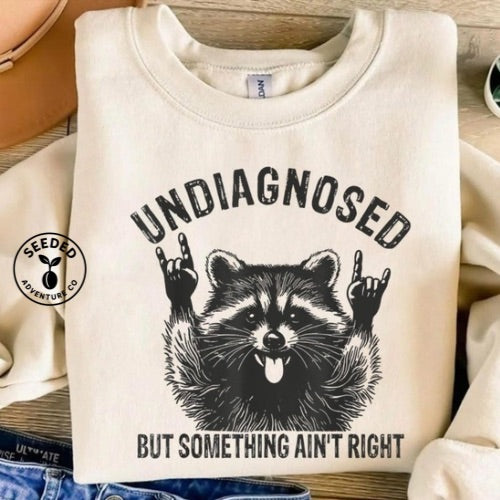 Undiagnosed But Something Ain’t Right Top