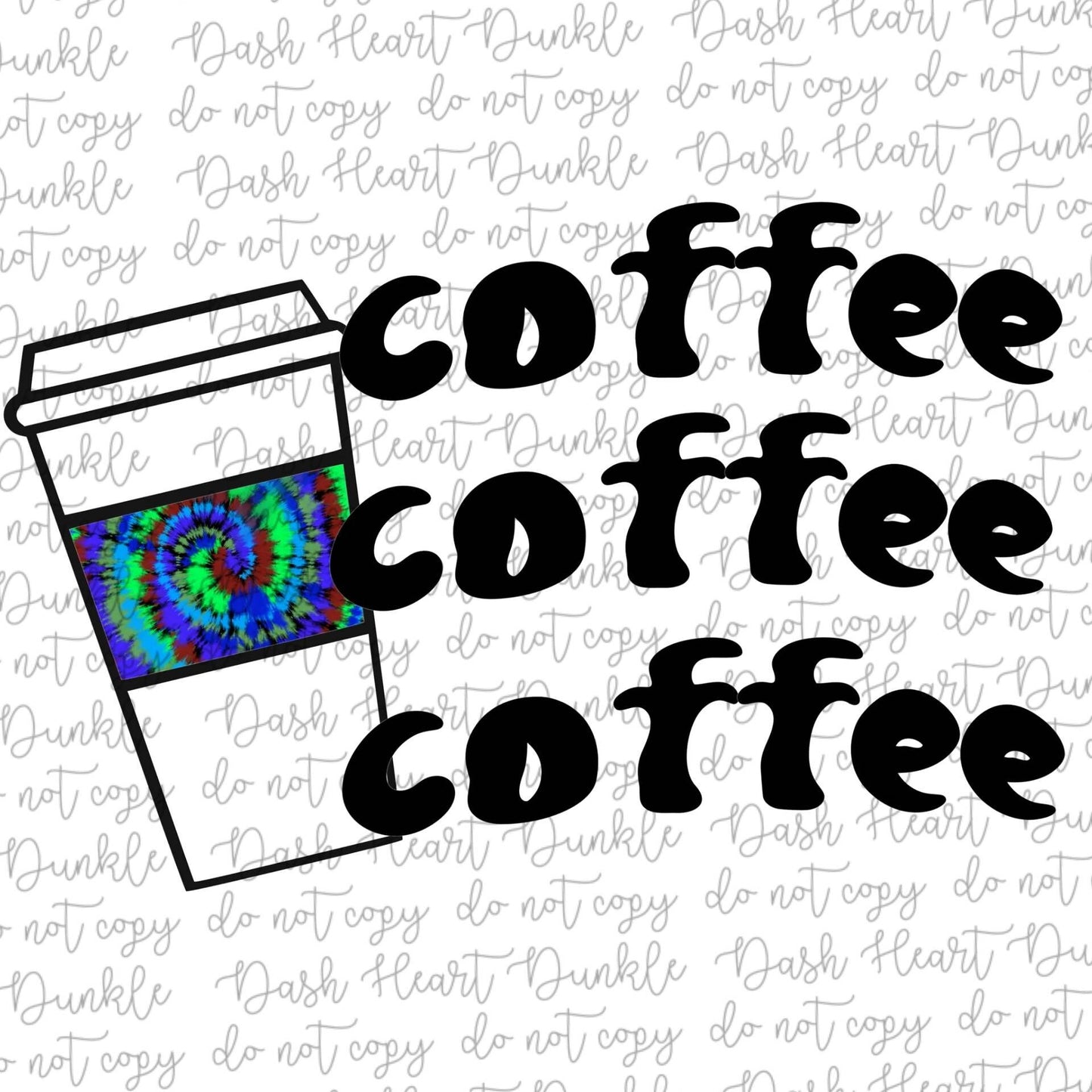 Tie Dye Stacked Coffee PNG | Single Color Digital Download | Coffee Digital