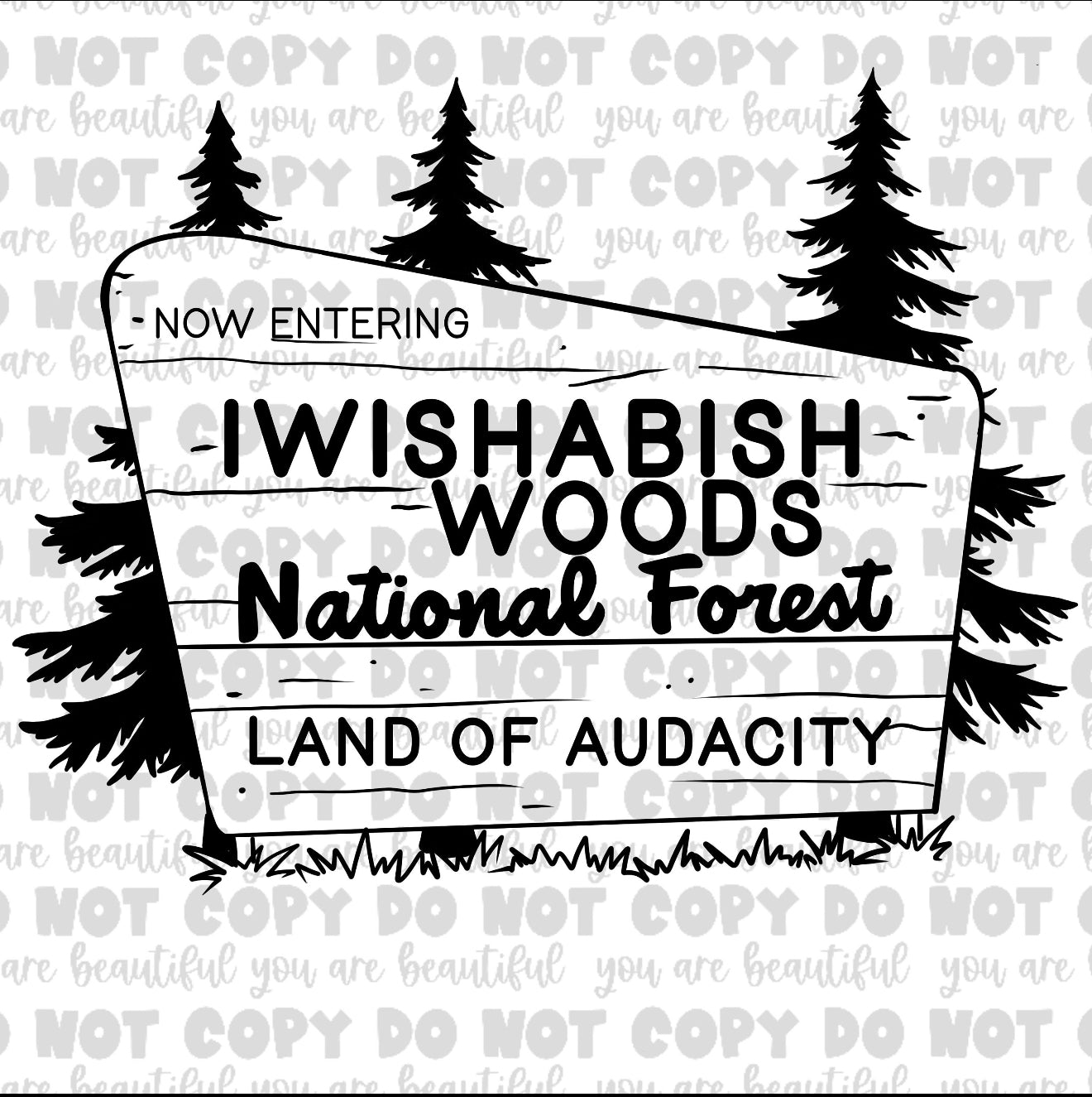 Iwishabish Woods | Land of Audacity | Ready to Press DTF Transfer