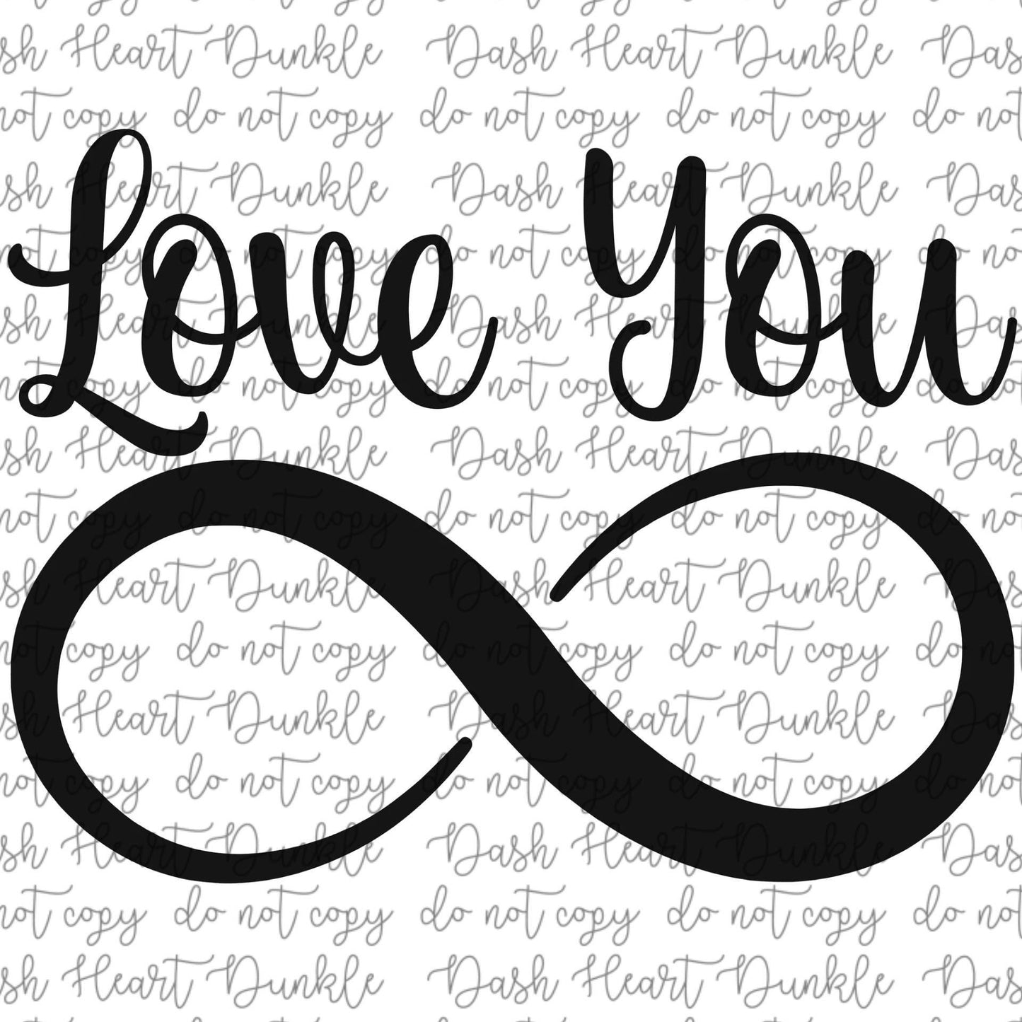 Love You Infinity PNG | Single Color Digital Download | Love Digital